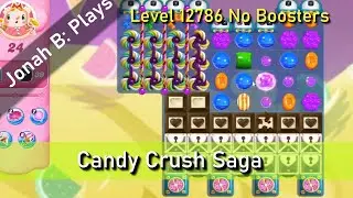 Candy Crush Saga Level 12786 No Boosters