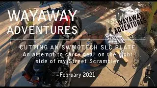 WAYAWAY ADVENTURES SHORTS - Cutting a SW-MOTECH Universal Side Plate