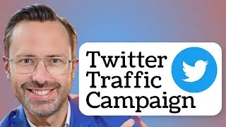 Twitter Traffic Campaign Tutorial 2024