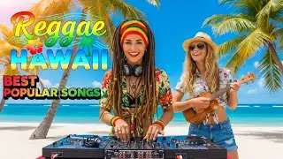 Tropical Hawaiian Reggae 🌊 Relaxing Chill Beats & Island Summer Vibes