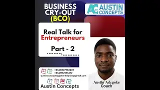 Business Cry-Out (BCO) | Real Talk for Entrepreneurs Part 2