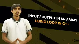 How to Input and Output into an Array Using Loop in C++?