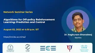 Algorithms for Off-policy Reinforcement Learning: Prediction and Control | Dr. Raghuram Bharadwaj