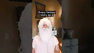 Every fantasy story ep.2