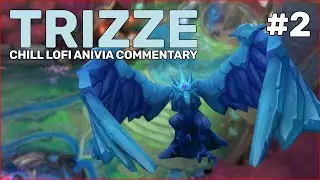 Chill Anivia Commentary w/ Trizze | Game 2