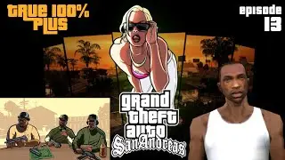 GTA San Andreas True 100% Plus - 13 - Big Smoke, Sweet & Kendl
