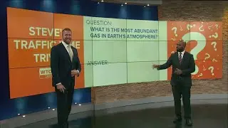 What is the most abundant gas in Earth's atmosphere? | Steve's Traffic Time Trivia