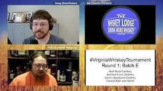 The 2023 Virginia Whiskey Tournament Round 1 Batches E & F - The Whiskey Lodge-cast 6/22/23 (VOD)