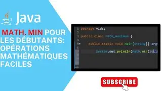 Le guide pour les d&eacute;butants de la m&eacute;thode Math.min de Java