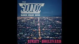 The Soundz &ndash; Sunset Boulevard (Darren Wilsey Remix) preview