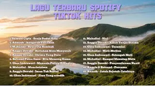 LAGU POP INDONESIA TERBAIK | LAGU TERBARU VIRAL SPOTIFY TIKTOK HITS BANGET 2025