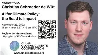 AI4GCC Talk Series: AI for Climate Policy: The Road to Impact by Dr. Christian Schroeder de Witt