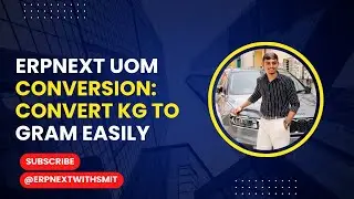 ERPNext UOM Conversion: Convert KG to Gram Easily