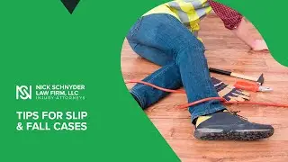 Tips for Slip & Fall Cases