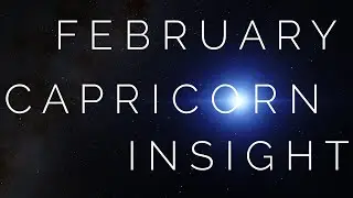 February 2020 INSIGHT! Capricorn! Spiritual Readings! #bdevine #spirit #guidance #energy #healing