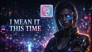 I MEAN IT THIS TIME &mdash; Techno Rap Breakup Anthem