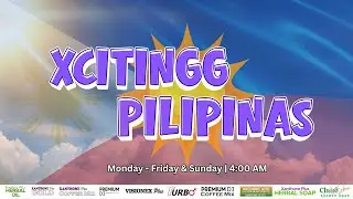 WATCH | LIVE : XCITINGG PILIPINAS with KATROPANG MICHAEL DENOSTA ENOSLAY