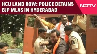 Hyderabad News | HCU Land Row: Police Detains BJP MLAs As They Step Out Of Quarters In Hyderabad