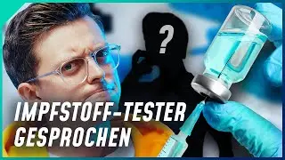 Ich habe mit einem Impfstoff-Tester gesprochen!