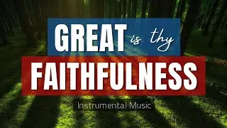 Great is thy Faithfulness, Instrumental by Pablo Pérez (Hymn by Thomas Chisholm & William M. Runyan)