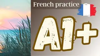 SPEAK French NOW ! A1+ comprehension la Normandie