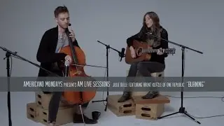 AM Live Sessions Volume 01: Julie Belle featuring Brent Kutzle of OneRepublic