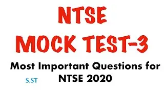 NTSE MOCK TEST - 3|  Most important questions for NTSE 2020|