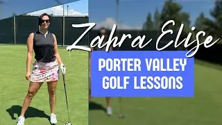 Porter Valley ⛳️ Golf Lessons | Zahra Elise