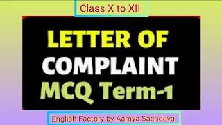 Letter of Complaint | MCQs | Class X to XII | English Factory | Aamya Sachdeva