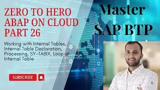 26. Working with Internal Tables, Internal Table Declaration, Processing, SY TABIX, Loop at Internal