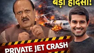 Private jet crash Ajit Pawar|#dhruvrathee #ajjtpawar