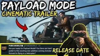 Payload Mode Cinematic Trailer & Official Release Date PUBG Mobile - Rebel Gamer Official