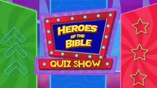 Super Squad - Heroes of the Bible Quiz Show