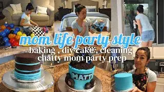 Mom Life Party Style! Baking + Diy Cake + Cleaning + Chatty Party Prep + Monster Truck Birthday