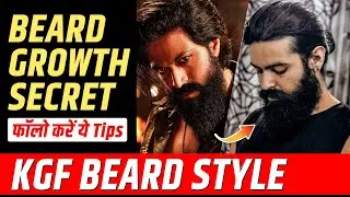 BEARD GROWTH Secret | Beard Growth TIPS | How to grow beard | KGF Beard style