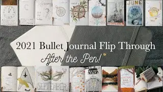 2021 BuJo Flip Through After the Pen