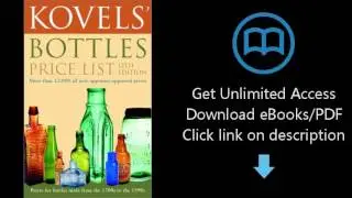 Download Kovels' Bottles Price List: 12th Edition PDF