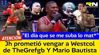 Jh de la cruz prometi&oacute; vengar a Westcol de TheGrefg Y Mario Bautista - Yupi Tyson 