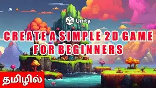 How To Make a Simple Game with Unity in Tamil | Unity Tutorial in Tamil | Game Development in Tamil