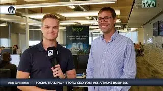Social Trading - eToro CEO Yoni Assia talks business and future strategies