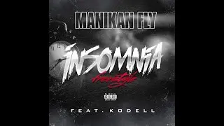 MANIKAN FLY - Insomnia (Freestyle) feat. KODELL