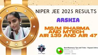 ARSHIA NIPER JEE 2025 TOPPER AIR 47 SECRET LEARNER? NIPER JEE RESULTS NIPER 2025