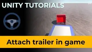 Unity Truck & Trailer - Attach Trailer in game - Configurable Joint, Trigger Collider, Full Script