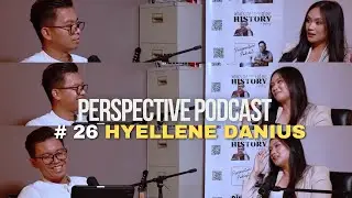 #26 Perspective Podcast - Hyellene Danius &ldquo;Hidup sebagai seorang Unduk Ngadau&rdquo;