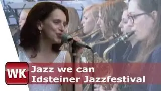 Jazz we can - Idsteiner Jazzfestival