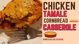 Chicken Tamale Cornbread Casserole | Absolutely Delicious!!!