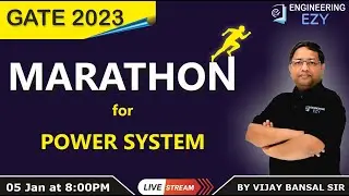 Power System | Marathon | GATE 2023 | Complete Revision | EE/EC | Vijay Bansal Sir
