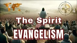 The Spirit of Evangelism - Wednesday Bible Study