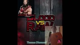Blood Raw Episode 7 Match card Thomas Diamond vs Roman Reigns No Disqualification
