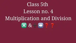 Multiplication & Division